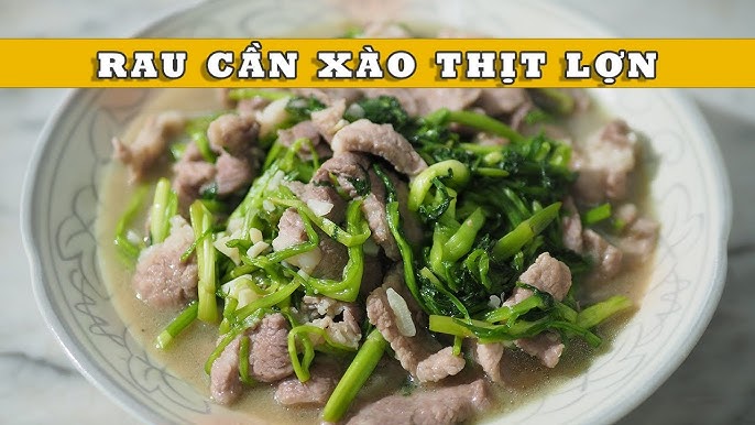 Cách làm món rau cần xào thịt lợn