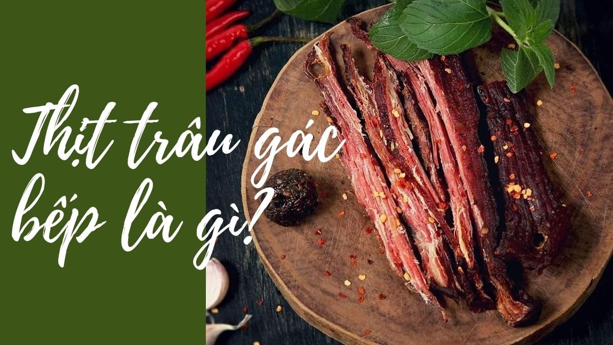 Thịt trâu gác bếp